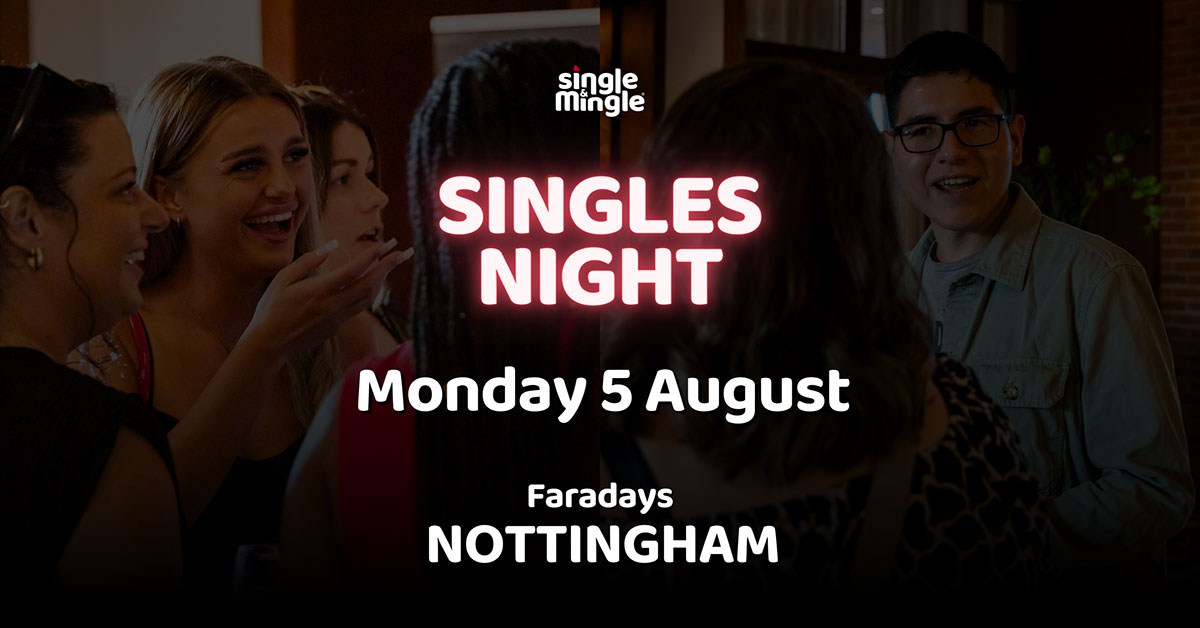 Singles Night at Faradays Nottingham, Monday 5 August 2024